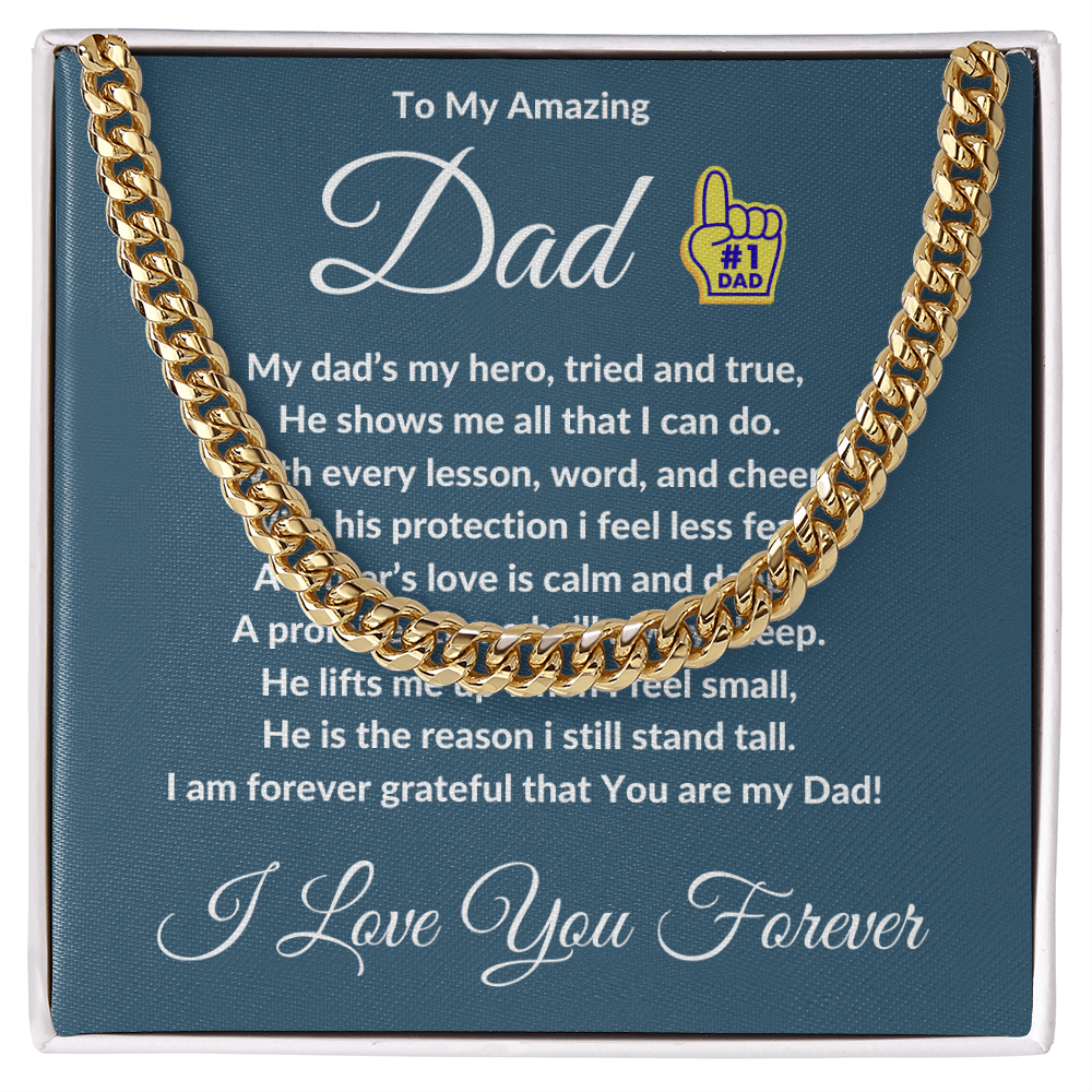 To My Amazing Dad- Cuban Link Chain ShineOn Fulfillment