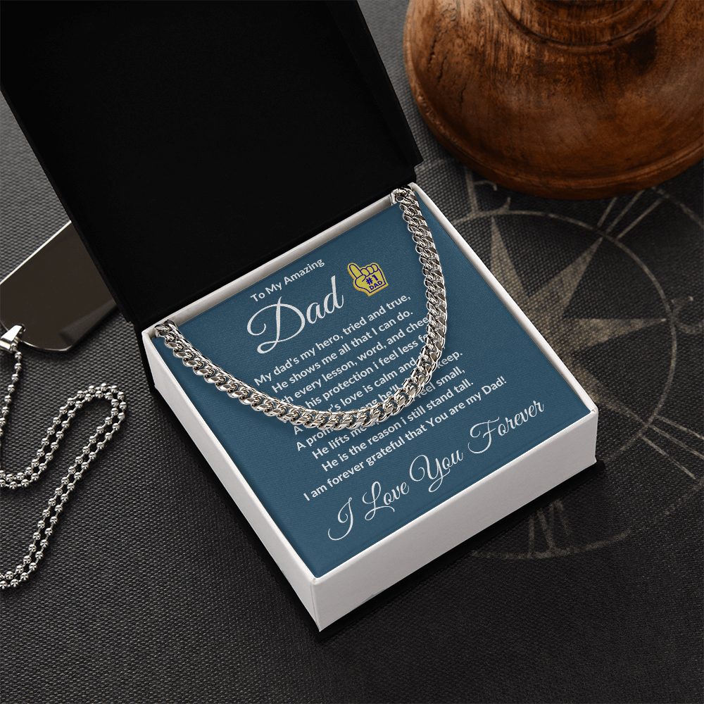To My Amazing Dad- Cuban Link Chain ShineOn Fulfillment