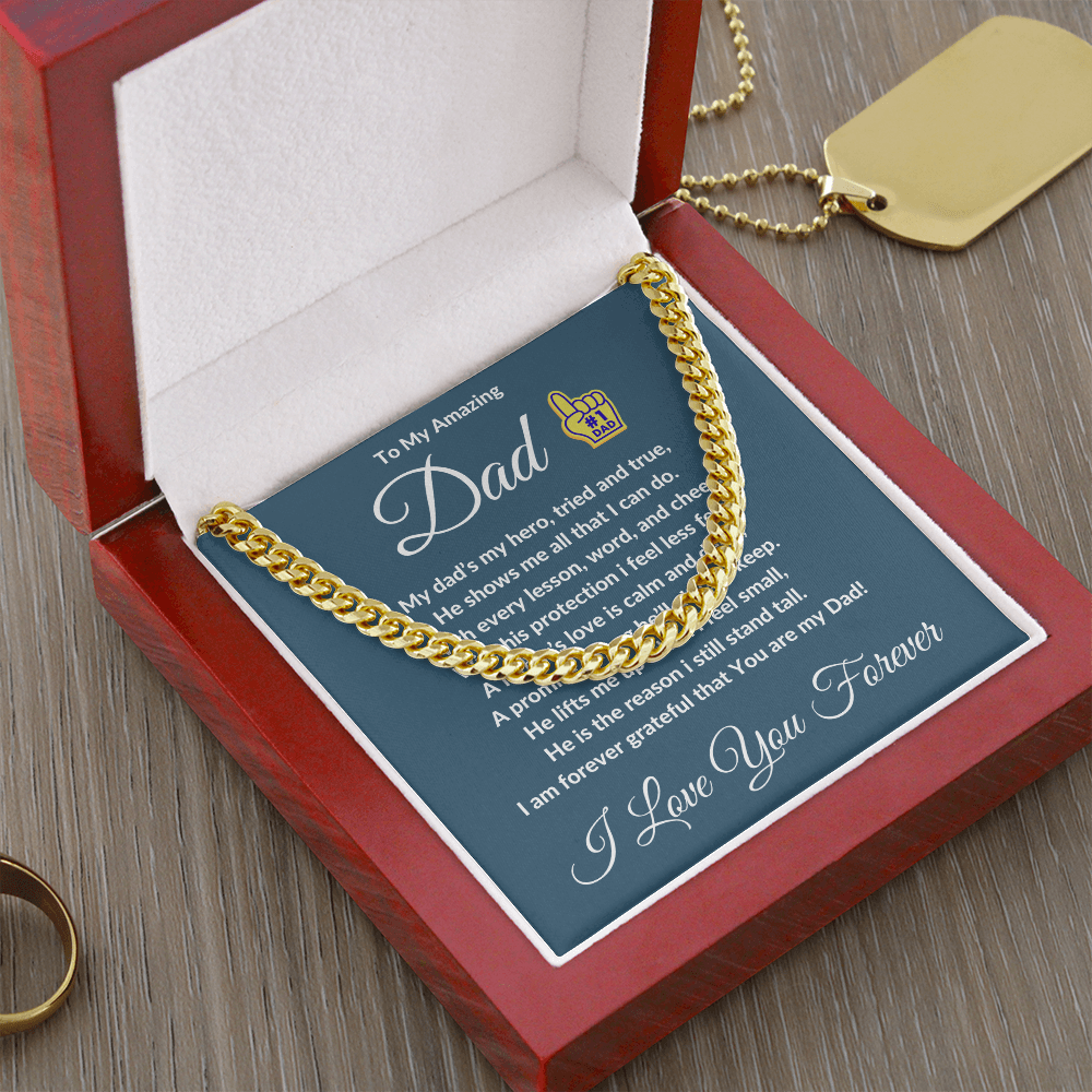 To My Amazing Dad- Cuban Link Chain ShineOn Fulfillment