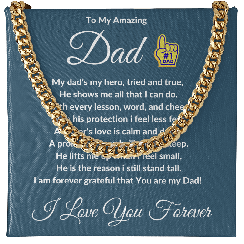 To My Amazing Dad- Cuban Link Chain ShineOn Fulfillment