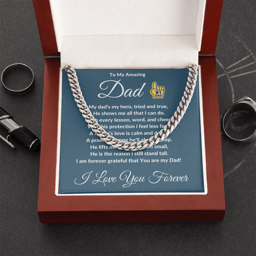 To My Amazing Dad- Cuban Link Chain ShineOn Fulfillment