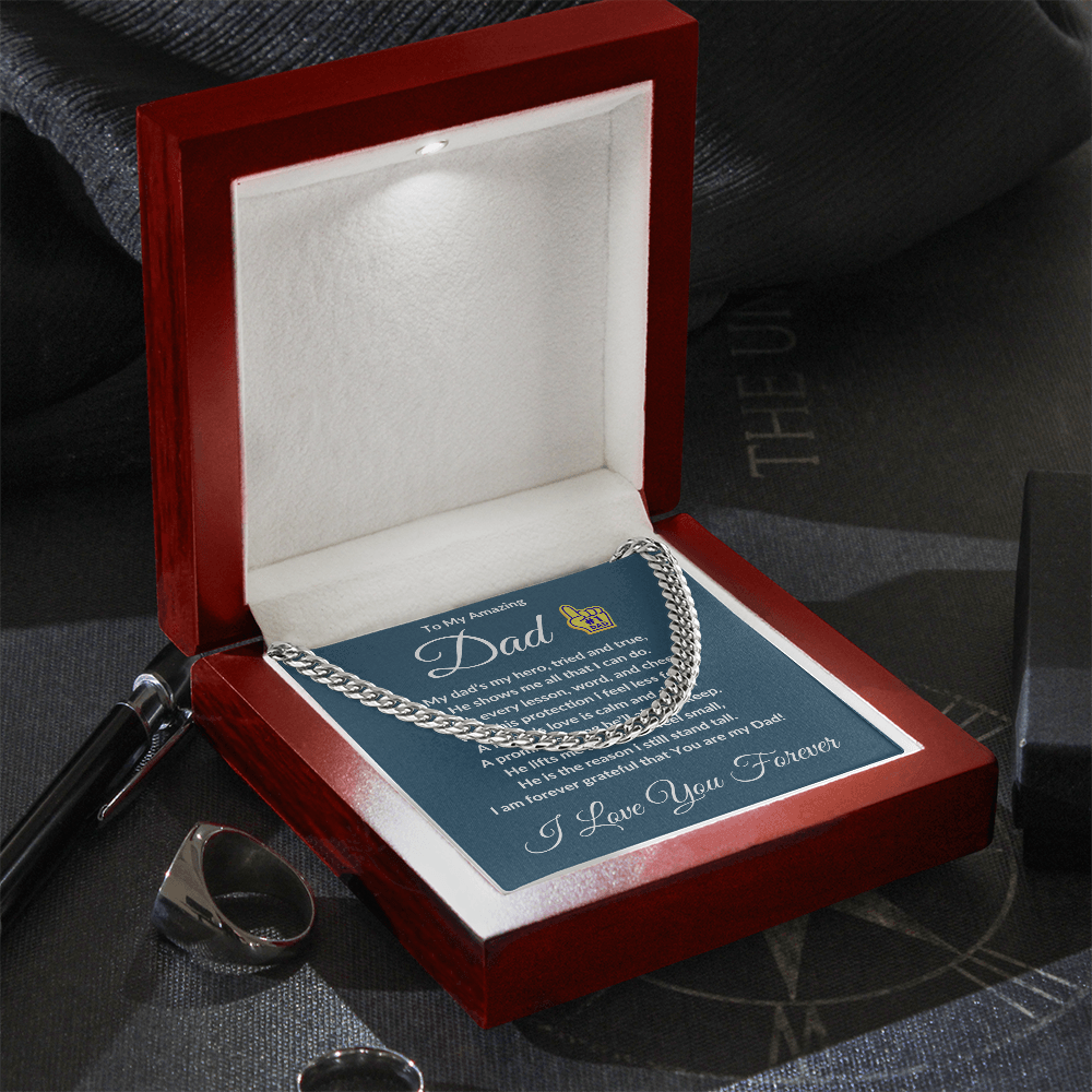To My Amazing Dad- Cuban Link Chain ShineOn Fulfillment