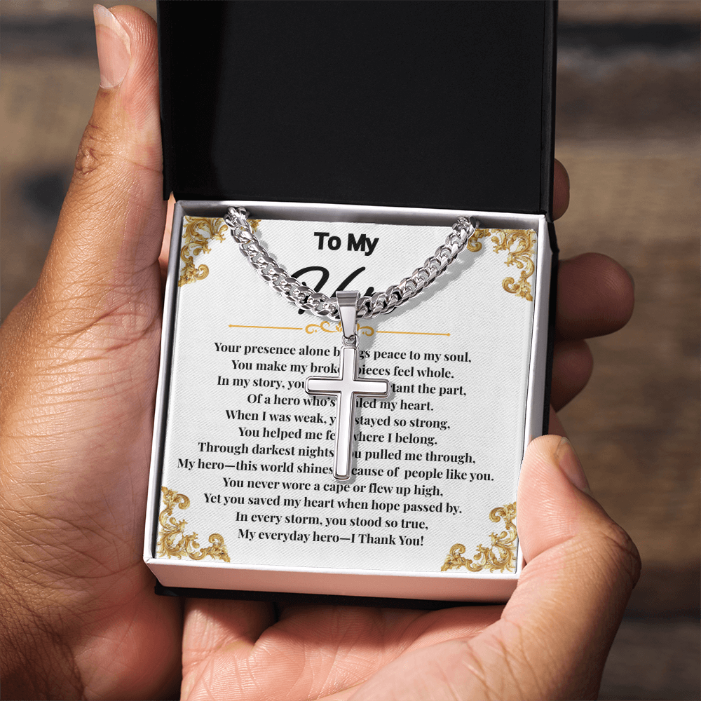 To My Hero - Cuban Link Chain With Artisan Cross (With Heart Warming Message Card)