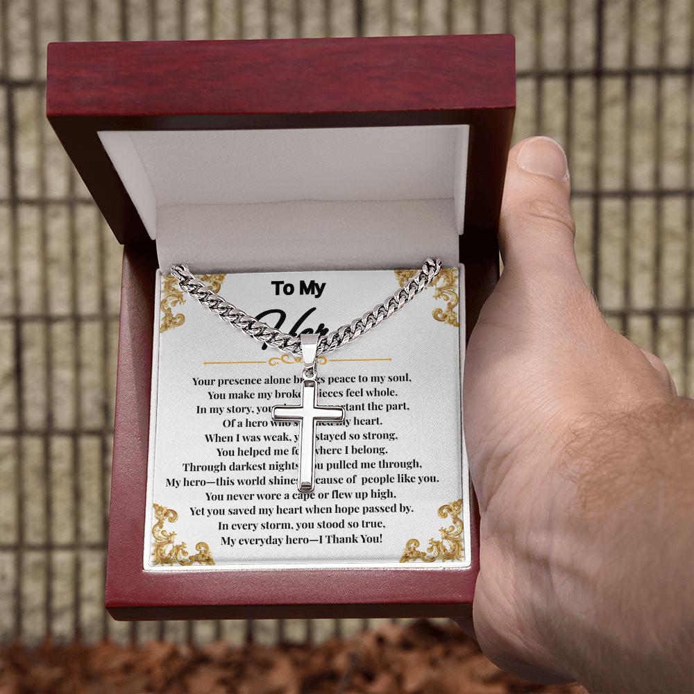 To My Hero - Cuban Link Chain With Artisan Cross (With Heart Warming Message Card)
