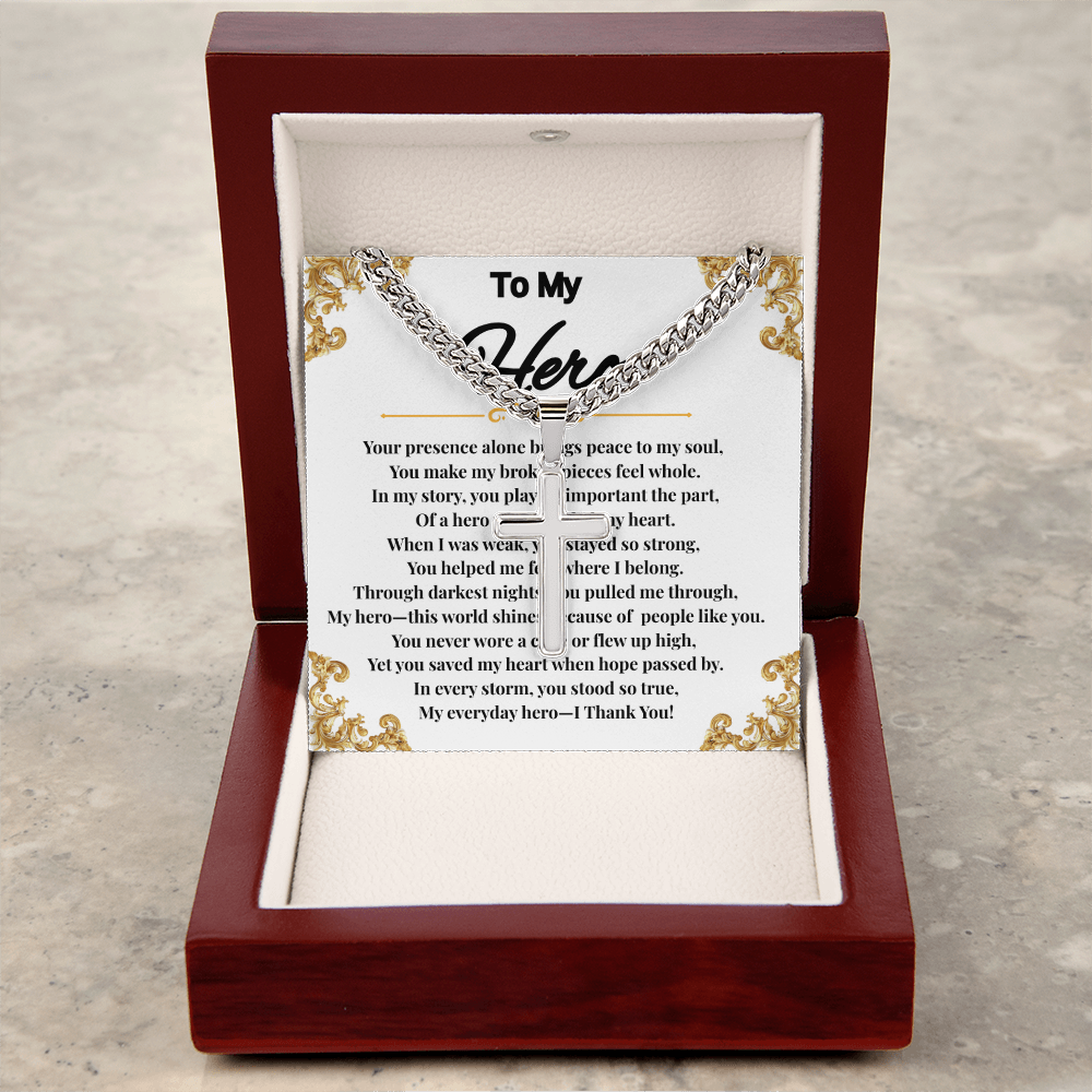 To My Hero - Cuban Link Chain With Artisan Cross (With Heart Warming Message Card)