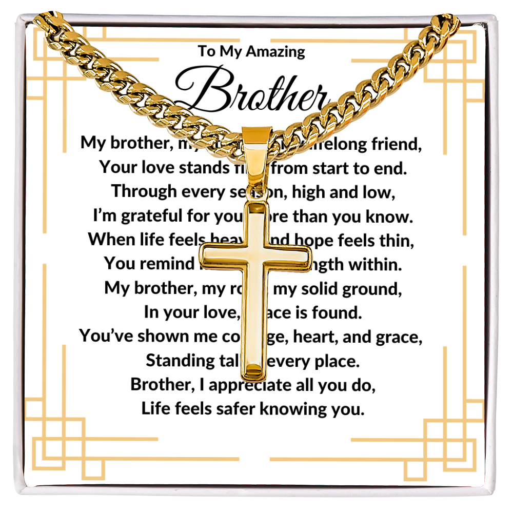 To My Amazing Brother -Artisan Cross With Cuban Link Chain ShineOn Fulfillment