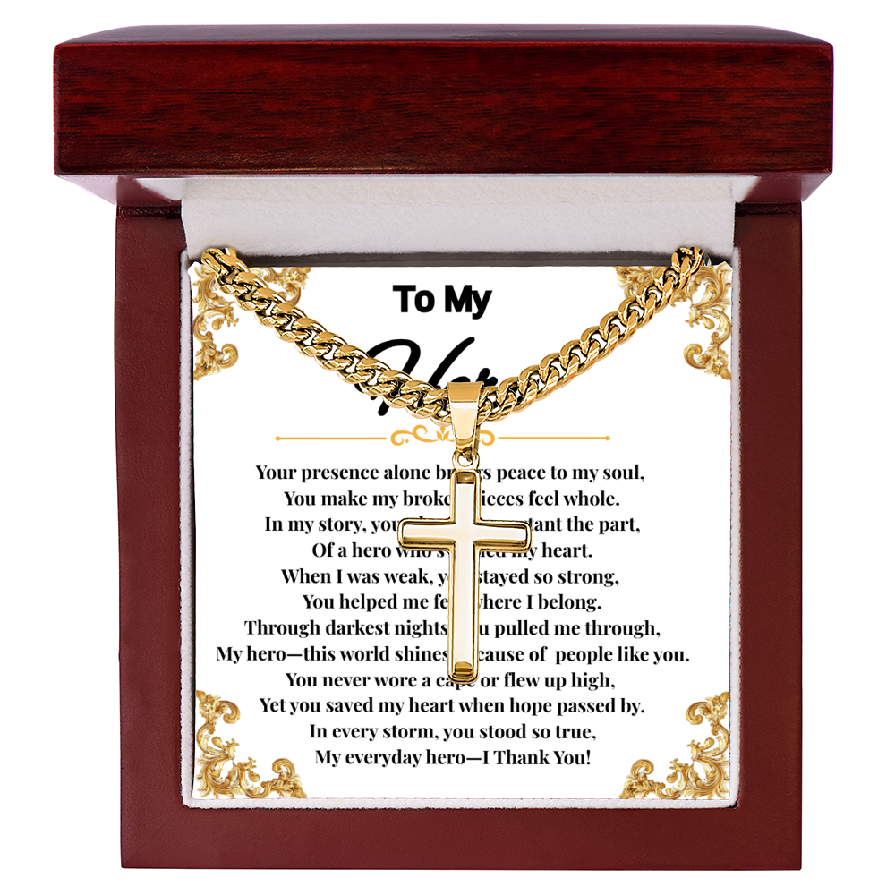 To My Hero - Cuban Link Chain With Artisan Cross (With Heart Warming Message Card)