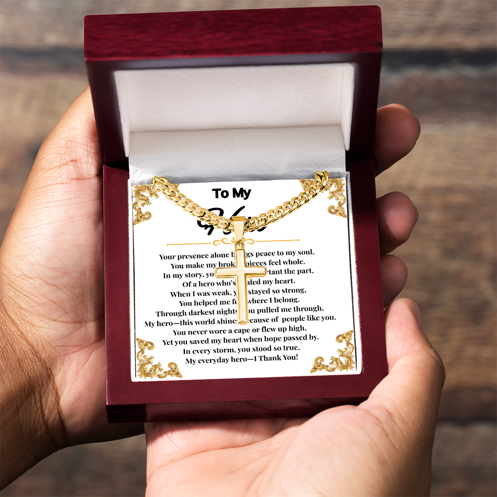 To My Hero - Cuban Link Chain With Artisan Cross (With Heart Warming Message Card)